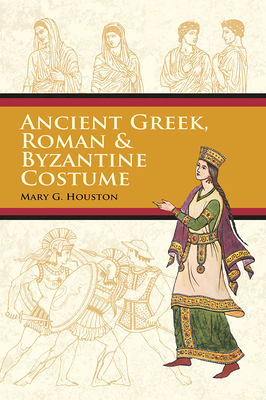 Ancient Greek, Roman & Byzantine Costume (Dover Fashion and Costumes)
