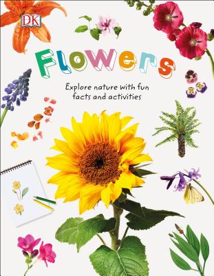 Flowers (Nature Explorers) By DK Cover Image
