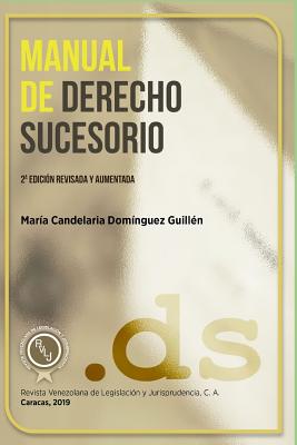Manual de Derecho Sucesorio By María Candelaria Domínguez Guillén Cover Image