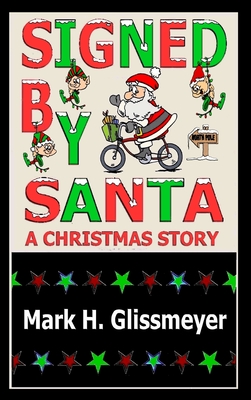 Signed by Santa: A Christmas Story Cover Image