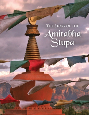 The Story of the Amitabha Stupa By Sylvia Somerville (Editor) Cover Image