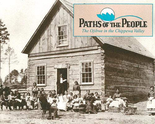 Paths of the People: The Ojibwe in the Chippewa Valley Cover Image