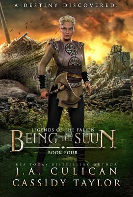 Being the Suun By J. a. Culican, Cassidy Taylor Cover Image
