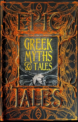 Greek Myths & Tales: Epic Tales (Gothic Fantasy)