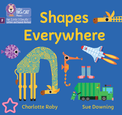Shapes Everywhere: Foundations for Phonics (Big Cat Phonics for Little Wandle Letter)