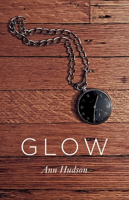 Glow By Ann Hudson Cover Image