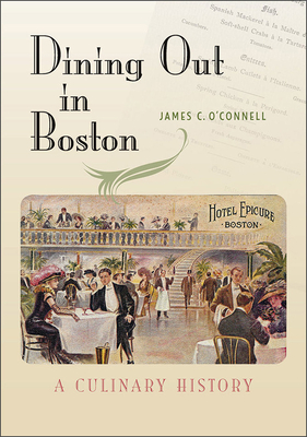 Dining Out in Boston: A Culinary History