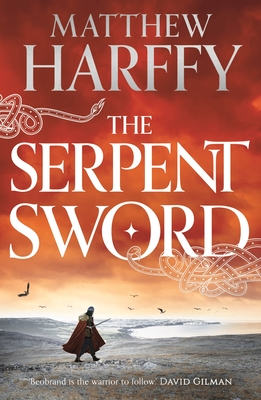The Serpent Sword (The Bernicia Chronicles #1) Cover Image