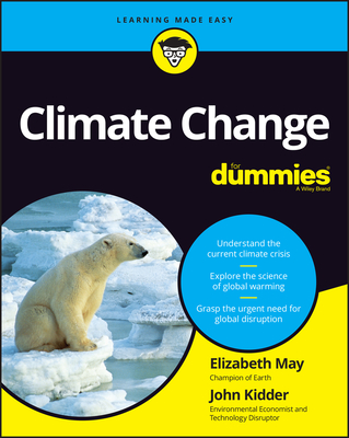 Climate Change for Dummies By John Kidder, Elizabeth May Cover Image