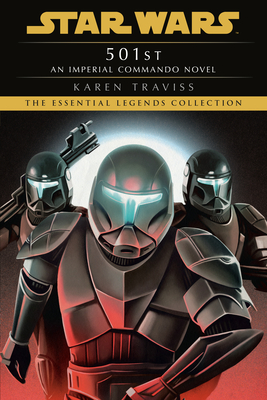501st: Star Wars Legends (Imperial Commando): An Imperial Commando Novel (Star Wars: Imperial Commando - Legends #5)