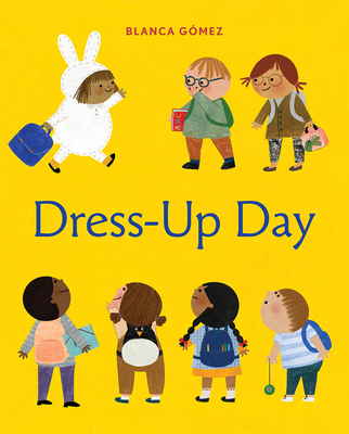 Dress-Up Day By Blanca Gómez Cover Image