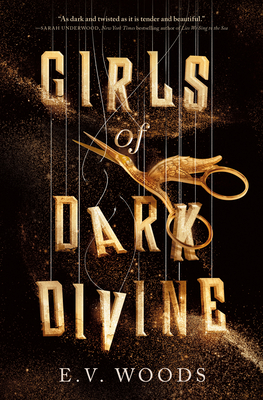 Girls of Dark Divine By E. V. Woods Cover Image