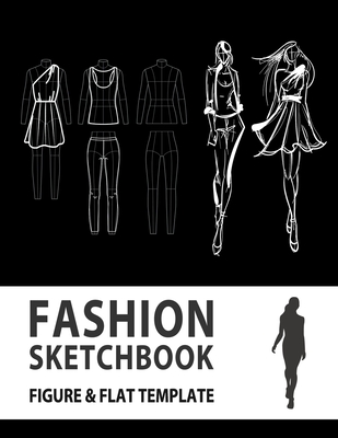 Fashion Sketchbook figure template: 454 Large Female Figure Template for  Easily Sketching Your Fashion Design Styles and Building Your Portfolio  (Paperback)