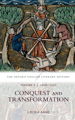 The Oxford English Literary History: Volume I: 1000-1350: Conquest and Transformation Cover Image