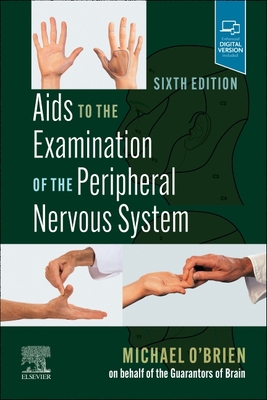 AIDS to the Examination of the Peripheral Nervous System By Michael O'Brien (Editor) Cover Image