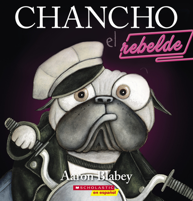 Chancho el rebelde (Pig the Rebel) (Chancho el pug)