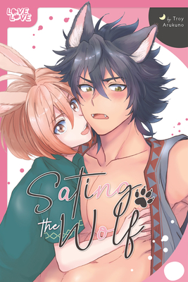 Sating the Wolf By Troy Arukuno Cover Image