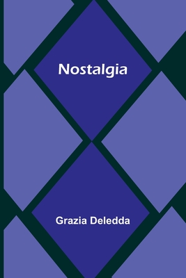 Nostalgia By Grazia Deledda Cover Image