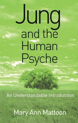 Jung and the Human Psyche: An Understandable Introduction Cover Image