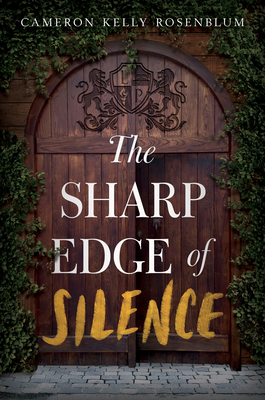 The Sharp Edge of Silence By Cameron Kelly Rosenblum Cover Image