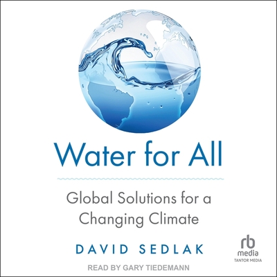 Water for All: Global Solutions for a Changing Climate Cover Image