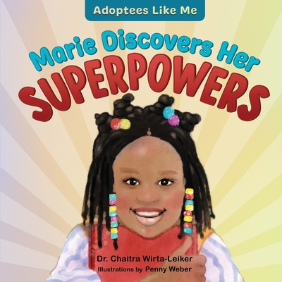 Marie Discovers Her Superpowers (Paperback)