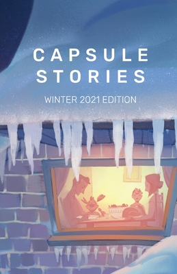 Capsule Stories Winter 2021 Edition: Sugar and Spice Cover Image