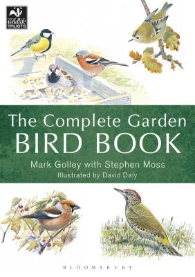 The Complete Garden Bird Book: How to Identify and Attract Birds to Your Garden Cover Image