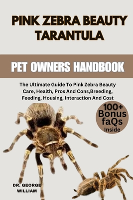 Pink Zebra Beauty: The Ultimate Guide To Pink Zebra Beauty Care, Health, Pros And Cons, Breeding, Feeding, Housing, Interaction And Cost Cover Image