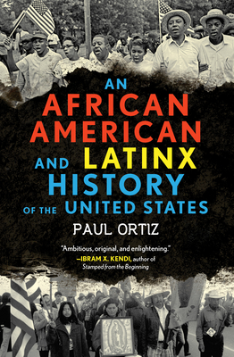 An African American and Latinx History of the United States (ReVisioning History #4) Cover Image