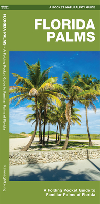 Florida Palms: A Folding Pocket Guide to Familiar Palms of Florida By Waterford Press Cover Image