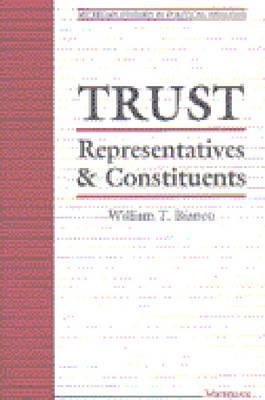 Trust: Representatives and Constituents (Michigan Studies In Political Analysis) Cover Image