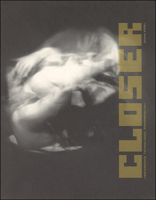 Closer: Performance, Technologies, Phenomenology (Leonardo) Cover Image