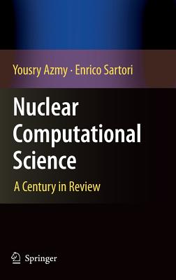 Nuclear Computational Science: A Century in Review Cover Image