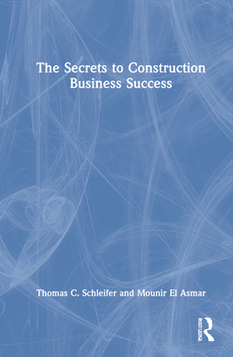 The Secrets to Construction Business Success Cover Image