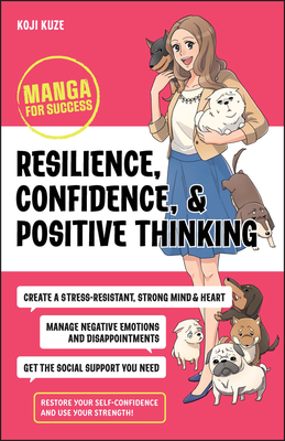 Resilience, Confidence, and Positive Thinking: Manga for Success Cover Image
