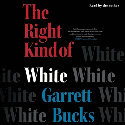 The Right Kind of White: A Memoir Cover Image