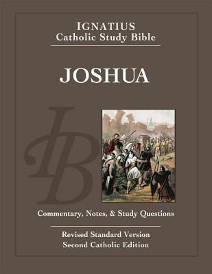 Joshua: Ignatius Catholic Study Bible By Scott Hahn, Ph.D., Curtis Mitch Cover Image