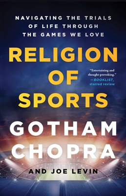 Religion of Sports: Navigating the Trials of Life Through the Games We Love Cover Image