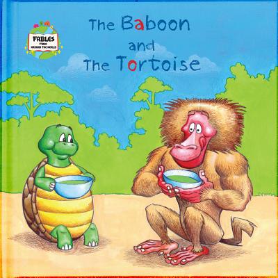 The Baboon and the Tortoise: A Fable from Around the World (Fables from Around the World) (Hardcover) | Porter Square Books The Baboon and the Tortoise: A Fable from Around the World (Fables from Around the World) (Hardcover) | Porter Square Books