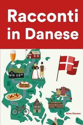 Racconti in Danese: Racconti in Danese per principianti e intermedi Cover Image