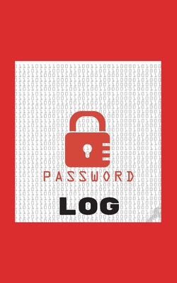 Password Log: No More Forgotten Passwords! Personal Organizer To Remember Your Online Access Codes/Alphabetical/Lock Code /Minimalis By Kb Computerjournals Cover Image
