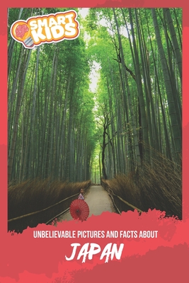 Unbelievable Pictures and Facts About Japan By Olivia Greenwood Cover Image