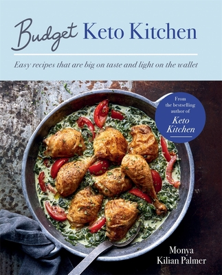Budget Keto Kitchen By Monya Kilian Palmer Cover Image