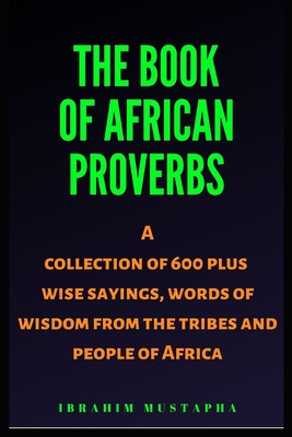 African Proverbs: The Wisdom of a Continent