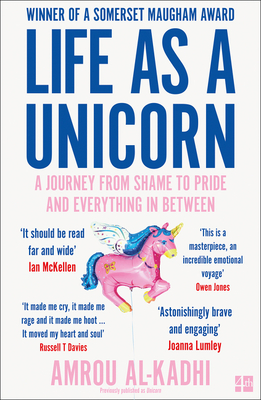 Life as a Unicorn: A Journey from Shame to Pride and Everything in Between Cover Image