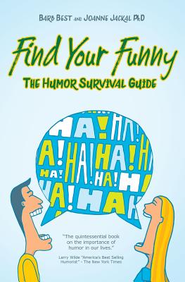 Find Your Funny: A Survival Guide