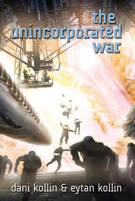 The Unincorporated War (The Unincorporated Man #2)