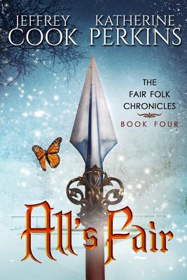 All's Fair (Fair Folk Chronicles #4)