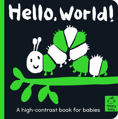 Hello World!: A high-contrast book for babies (Happy Baby)